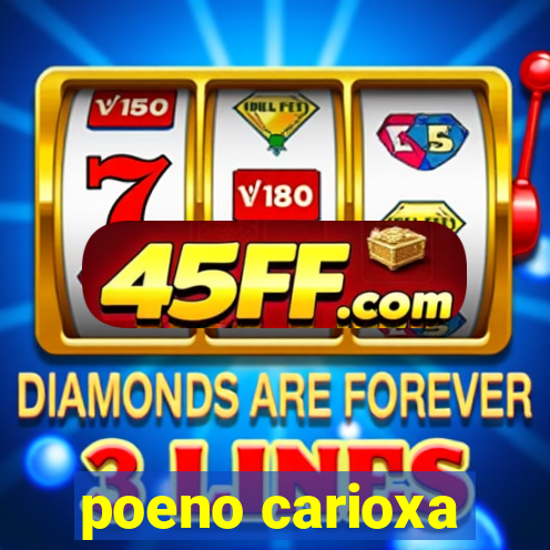 poeno carioxa